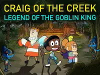 Craig of the Creek – Legend of the Goblin King image