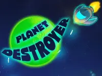 image bg Planet Destroyer - Endless Casual Game
